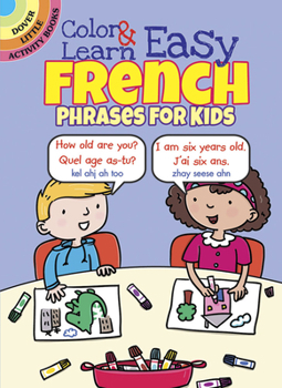 Paperback Color & Learn Easy French Phrases for Kids Book