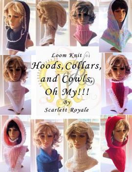 Paperback Hoods, Collars, and Cowls, Oh My!!! Book