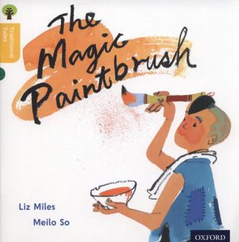 Paperback Oxford Reading Tree Traditional Tales: Level 5: The Magic Paintbrush Book