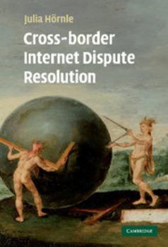 Hardcover Cross-Border Internet Dispute Resolution Book
