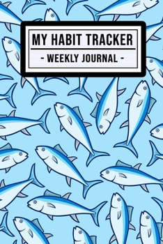 My Habit Tracker Journal: Fish Habit Tracker / Journal  | 52 Weeks | Undated (6x9)