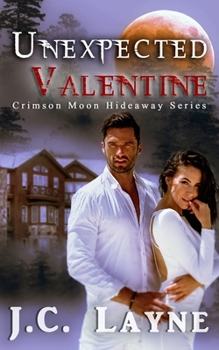 Paperback Crimson Moon Hideaway: Unexpected Valentine Book