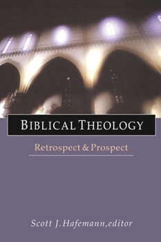 Paperback Biblical Theology: Retrospect and Prospect Book