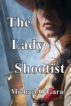 Paperback The Lady Shootist Book