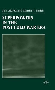 Hardcover Superpowers in the Post-Cold War Era Book