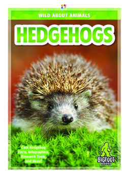 Hedgehogs - Book  of the Wild About Animals