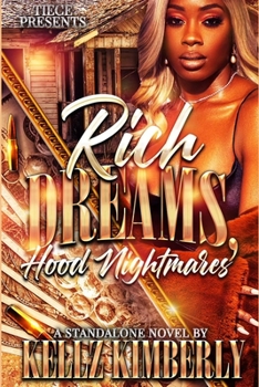 Paperback Rich Dreams, Hood Nightmares: A Standalone Novel Book