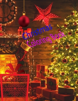 Christmas Coloring Book: An Adult Coloring Book with Fun, Easy, and Relaxing Designs
