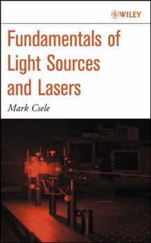 Hardcover Fundamentals of Light Sources and Lasers Book