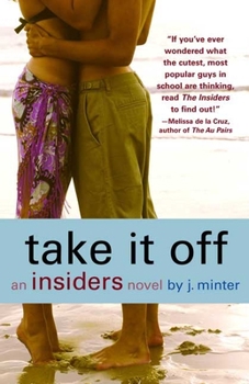 Paperback Take It Off: An Insiders Novel Book