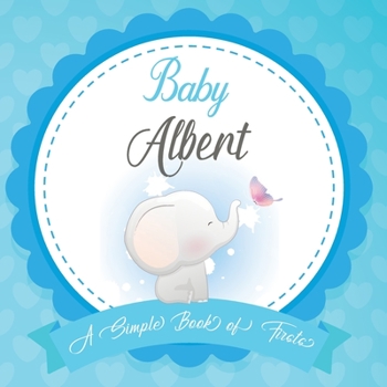 Paperback Baby Albert A Simple Book of Firsts: First Year Baby Book a Perfect Keepsake Gift for All Your Precious First Year Memories Book