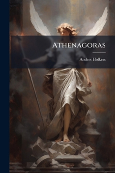 Paperback Athenagoras: En Apologet Från Andra Århundradet [Swedish] Book