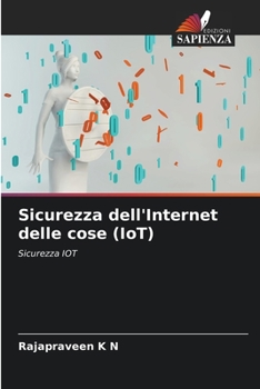 Paperback Sicurezza dell'Internet delle cose (IoT) [Italian] Book