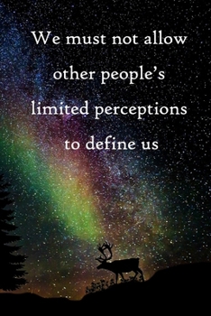 Paperback We must not allow other people's limited perceptions to define us: 100 Pages Lined Journal Inspirational Quot Journal, Notebook, Diary, Composition Bo Book