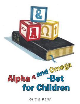 Paperback Alpha Degreesand Omega-Bet for Children Book