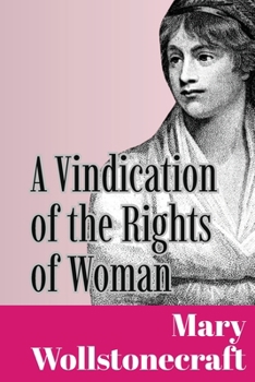 Paperback A Vindication of the Rights of Woman Book