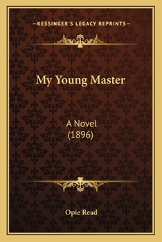 Paperback My Young Master: A Novel (1896) Book