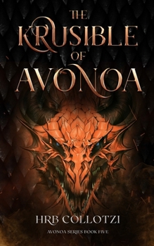 The Krusible of Avonoa - Book #5 of the Avonoa