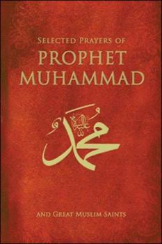 Hardcover Selected Prayers of Prophet Muhammad and Great Muslim Saints Book