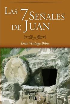 Paperback Las 7 Señales de Juan [Spanish] Book