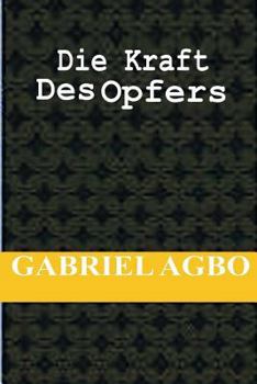 Paperback Die Kraft Des Opfers [German] Book