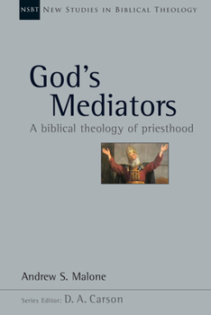 Paperback God's Mediators: A Biblical Theology of Priesthood Volume 43 Book