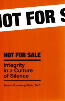 Hardcover Not for Sale: Integrity in a Culture of Silence Book