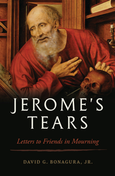 Paperback Jerome's Tears: Letters to Friends in Mourning Book