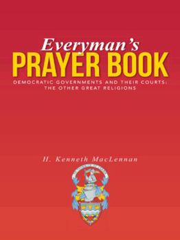 Everyman's Prayer Book: Democratic Governments and Their Courts: The Other Great Religions