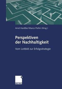 Paperback Perspektiven Der Nachhaltigkeit: Vom Leitbild Zur Erfolgsstrategie [German] Book