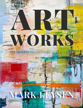 Paperback Art Works: Selected Paintings 1985-2022 Book