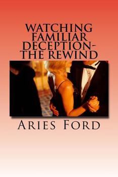 Paperback Watching Familiar Deception-The Rewind Book