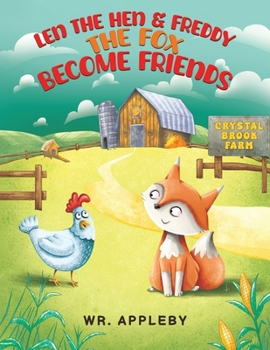 Paperback Len the Hen & Freddy the Fox Become Friends Book