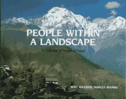 Hardcover People Within a Landscape: A Collection of Images of Nepal Book