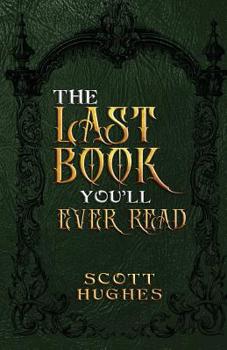 Paperback The Last Book You'll Ever Read Book