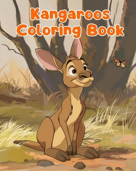 Paperback Kangaroos Coloring Book: Simple Kangaroos Coloring Pages For Kids Ages 1-3 Book