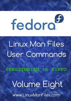 Paperback Fedora Linux Man Files: User Commands Book