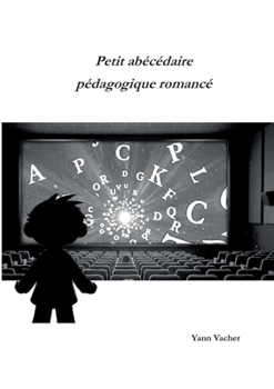 Paperback Petit abécédaire pédagogique romancé [French] Book