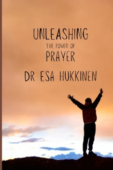 Paperback Unleashing the Power of Prayer Book
