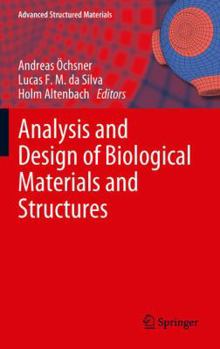 Hardcover Analysis and Design of Biological Materials and Structures Book