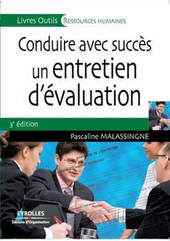 Paperback Conduire avec succès un entretien d'évaluation [French] Book