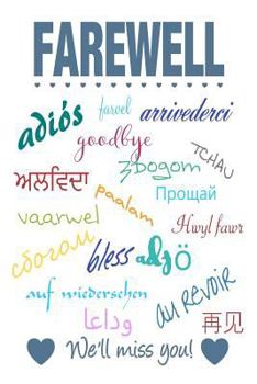 Farewell: Leaving Gift Blank Journal : Lined Notebook for Coworker, Supervisor, Colleague