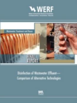 Paperback Disinfection of Wastewater Effluent--Comparison of Alternative Technologies Book