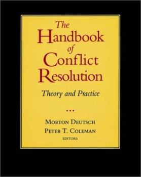 Hardcover The Handbook of Conflict Resolution: Theory and Practice Book