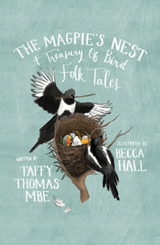 Paperback The Magpie's Nest: A Treasury of Bird Folk Tales Book