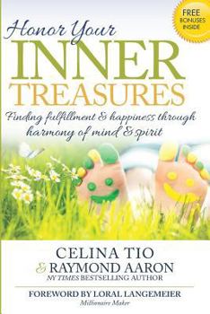 Paperback Honor Your Inner Treasures: Finding Fulfillment And Happiness Through Harmony of Book