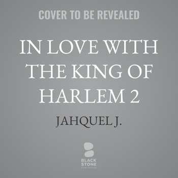 In Love with the King of Harlem 2 (McKnight Family)