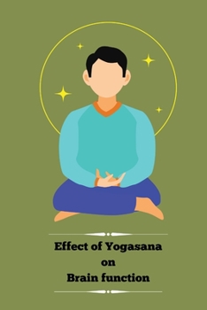 Paperback Effect of Yogasana on Brain function Book