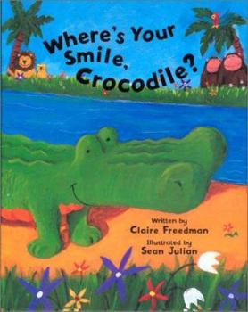 Hardcover Where's Your Smile, Crocodile? Book