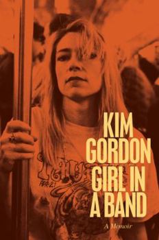 Hardcover Girl in a Band: A Memoir Book